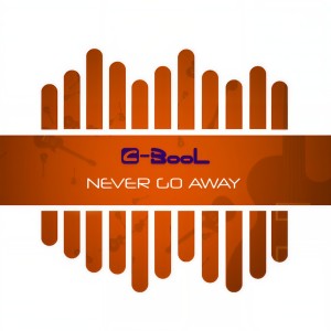 收聽C-BooL的Never Go Away (Groovefore & neeVald Radio Edit)歌詞歌曲