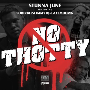 อัลบัม No Thotty (feat. Slimmy B & LayEmDown) (Explicit) ศิลปิน Stunna June