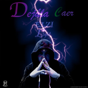 Dengarkan Dejála Caer lagu dari ELZI The Light dengan lirik