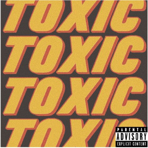 Dengarkan Toxic (Explicit) lagu dari The Shakurry dengan lirik
