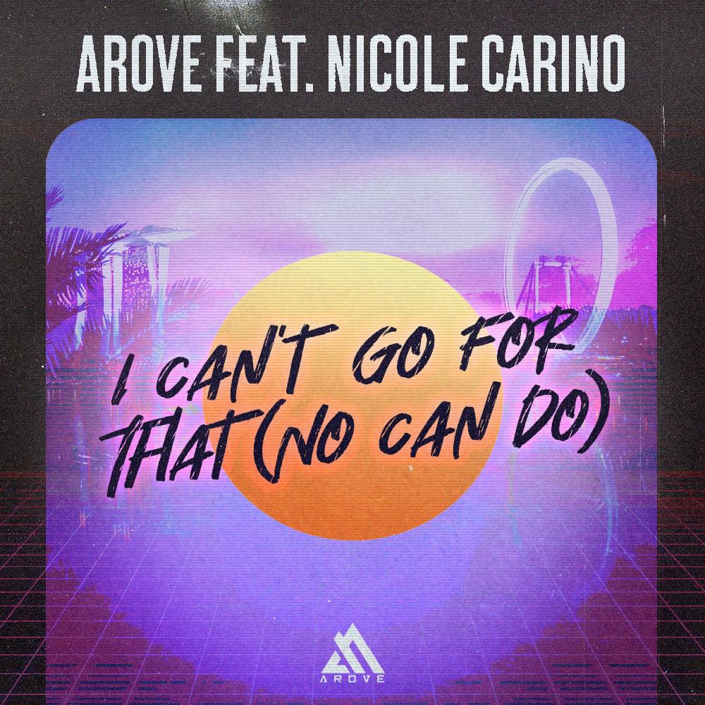 I CANT GO FOR THAT (feat. Nicole Carino)