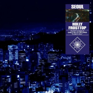 Listen to SEOUL song with lyrics from Holly