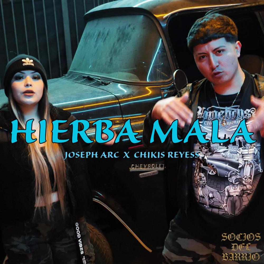Hierba Mala (feat. Chikis Reyess) (Explicit)