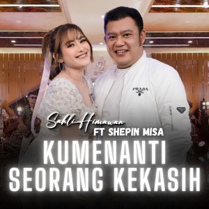 Kumenanti Seorang Kekasih dari Sahli Himawan