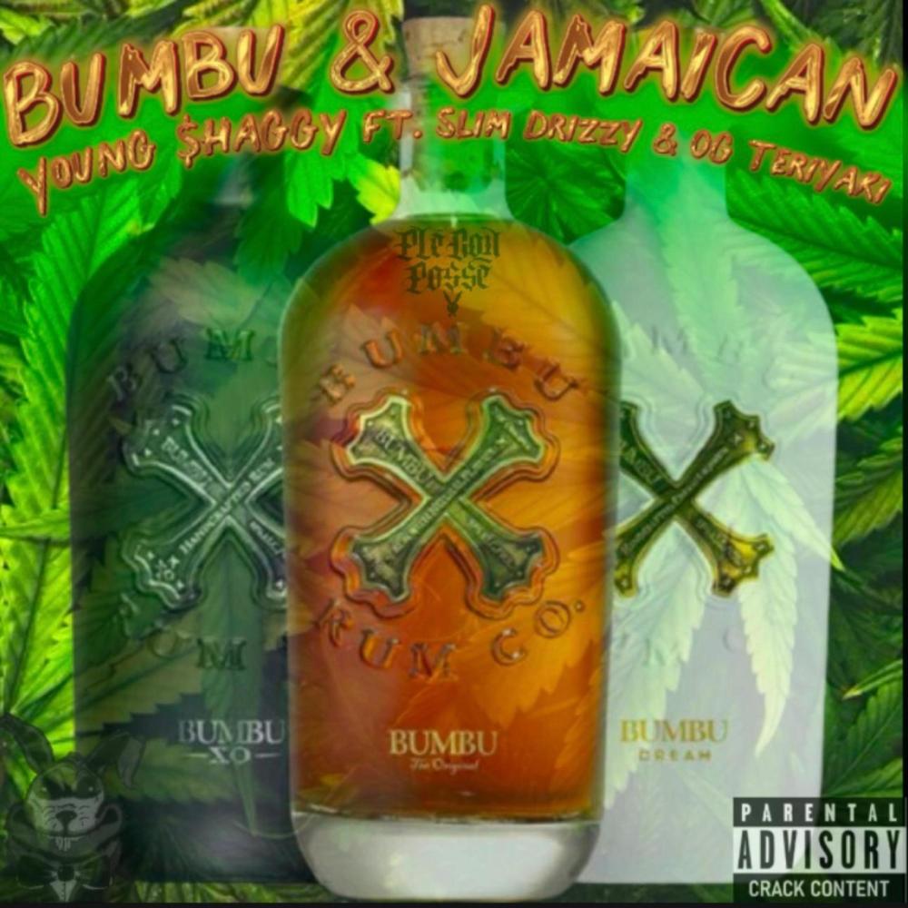 Bumbu & Jamaican (feat. Slim Drizzy & OG Teriyaki) (Explicit)