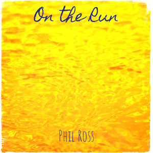On the Run dari Phil Ross