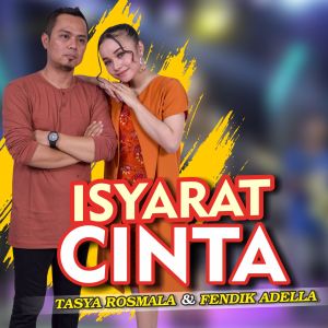 收听Tasya Rosmala的Isyarat Cinta (Koplo Version)歌词歌曲