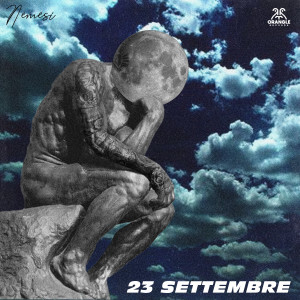 Listen to 23 Settembre song with lyrics from Nemesi