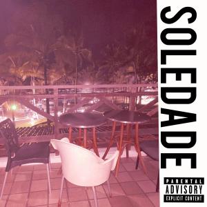 收聽Gentil的SOLEDADE (Explicit)歌詞歌曲
