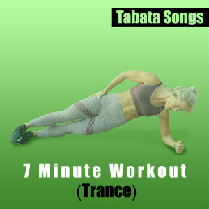 收听Tabata Songs的7 Minute Workout (Trance)歌词歌曲