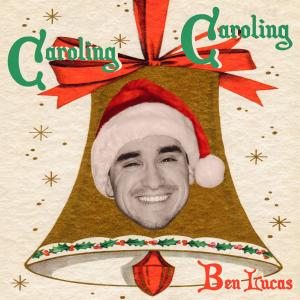 Caroling Caroling dari Ben Lucas
