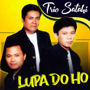 Album Lupa Doho oleh Trio Satahi