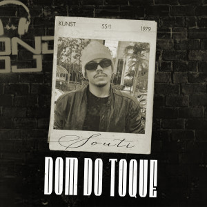 ดาวน์โหลดและฟังเพลง Dom do Toque (Explicit) พร้อมเนื้อเพลงจาก BOND-DJ