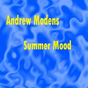 Summer Mood dari Andrew Modens