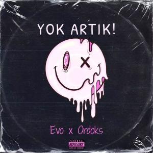 Album YOK ARTIK! (feat. Evo) (Explicit) oleh EVO