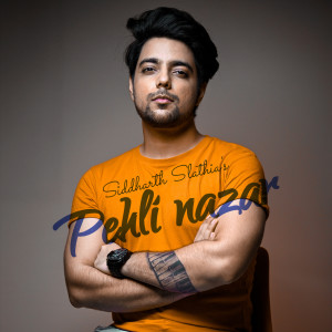 Listen to Pehli Nazar song with lyrics from Siddharth Slathia