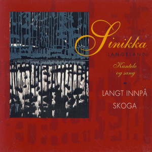 Album Langt Innpå Skoga from Sinikka Langeland