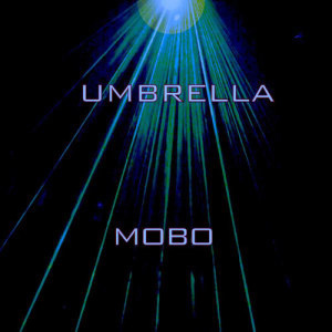 ดาวน์โหลดและฟังเพลง Umbrella พร้อมเนื้อเพลงจาก MoBo