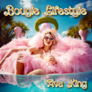 Ava King的專輯Bougie Lifestyle