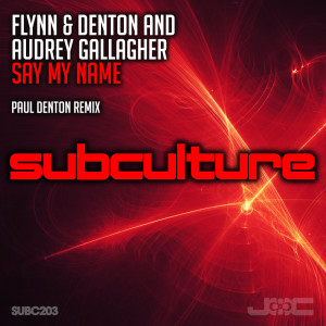 ดาวน์โหลดและฟังเพลง Say My Name (Paul Denton Remix) พร้อมเนื้อเพลงจาก FLYNN