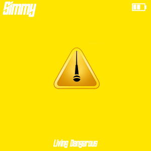 Album Living Dangerous (Explicit) oleh Simmy