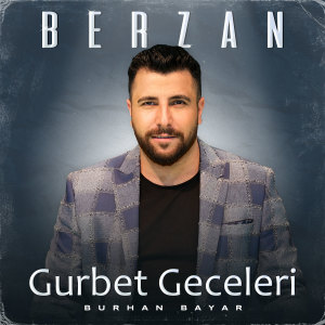 Listen to Gurbet Geceleri song with lyrics from Burhan Bayar