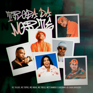 Listen to Tropa Da Norte (Explicit) song with lyrics from Mc Talibã