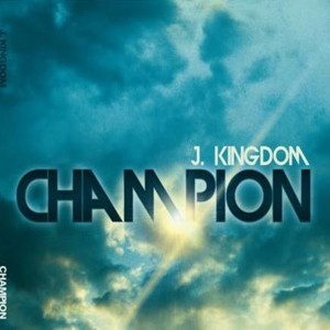 อัลบัม Champion ศิลปิน J. Kingdom