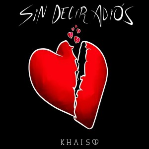 Album Sin Decir Adiós from Khais