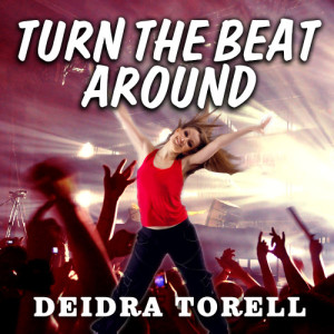 Deidra Torell的專輯Turn the Beat Around