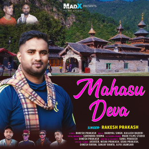 Listen to Mahasu Deva song with lyrics from Rakesh Prakash