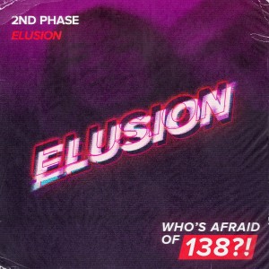 Dengarkan lagu Elusion nyanyian 2nd Phase dengan lirik