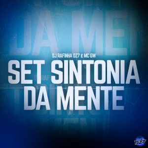 Album SET SINTONIA DA MENTE (Explicit) from DJ Rafinha dz7