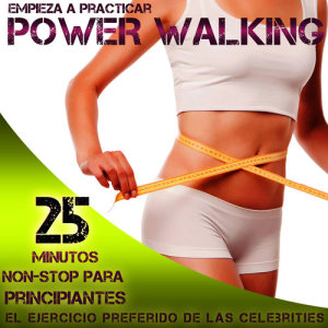Youth Digital Studio的專輯Power Walking. El Ejercicio Preferido de las Famosas. 25 Minutos Sin Pausa de Entrenamiento para Principiantes