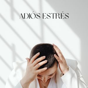 Album Adiós estrés from Relajacion Total