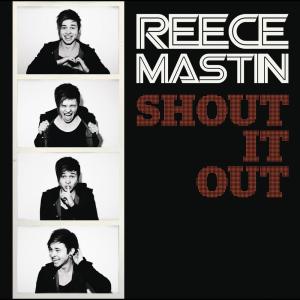 ดาวน์โหลดและฟังเพลง Shout It Out พร้อมเนื้อเพลงจาก Reece Mastin