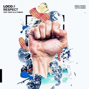 Dengarkan lagu RESPECT (feat.GRAY & DJ Pumkin) nyanyian Loco dengan lirik
