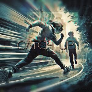 收聽YMYLYT的Catch Up歌詞歌曲