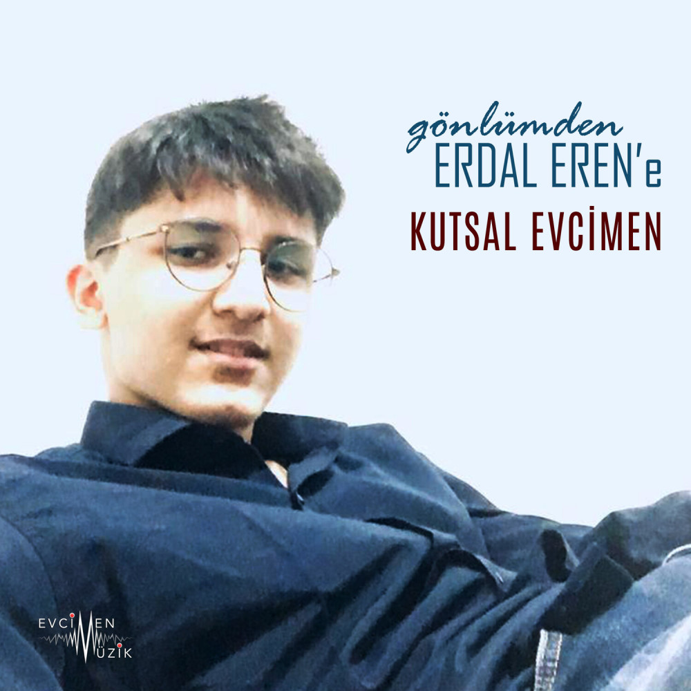 Gönlümden Erdal Eren'e