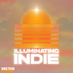 Album Illuminating Indie from Sketch Music