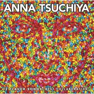 อัลบัม 12 FLAVOR SONGS~BEST COLLABORATION~ ศิลปิน Anna Tsuchiya