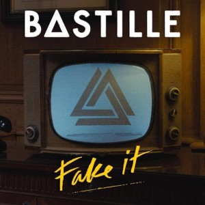 ดาวน์โหลดและฟังเพลง Fake It พร้อมเนื้อเพลงจาก Bastille