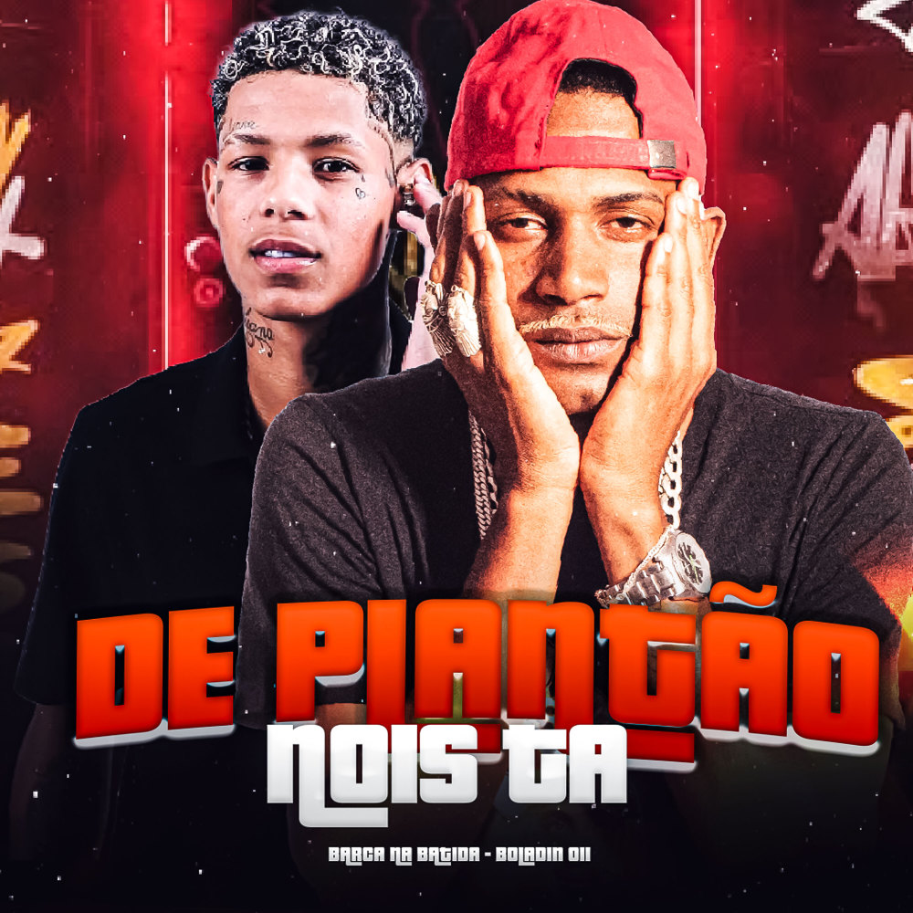 De Plantão Nois Ta (Explicit)
