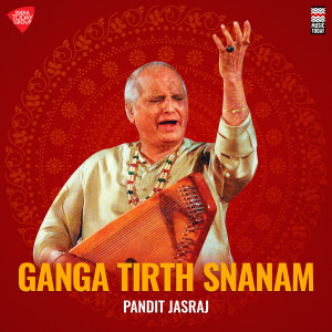 Pandit Jasraj的專輯Ganga Tirth Snanam