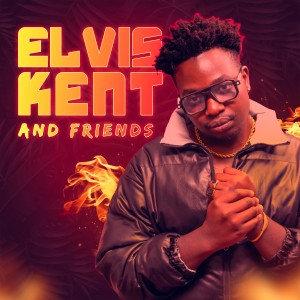 อัลบัม Elvis Kent and Friends ศิลปิน Elvis Kent