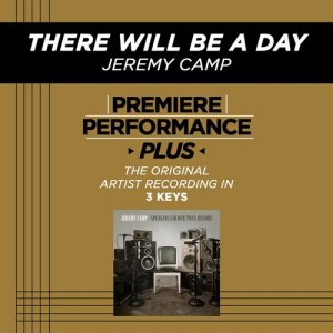 收聽Jeremy Camp的There Will Be A Day歌詞歌曲