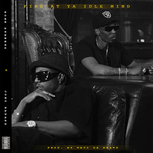 Listen to Fire At Ya Idle Mind (Explicit) song with lyrics from Rome Streetz