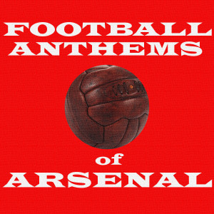 收聽Arsenal 1972 Squad的Arsenal We're on Your Side歌詞歌曲