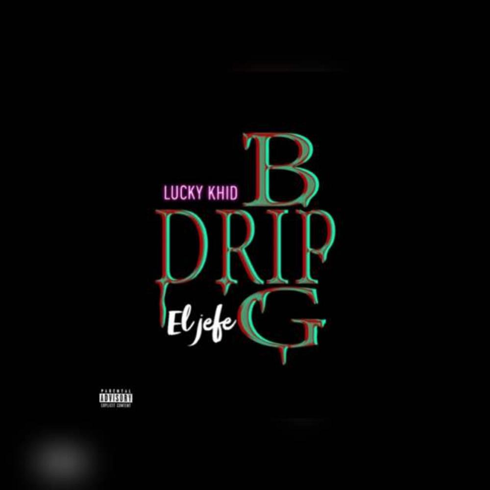BIG DRIP (Explicit)