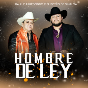 El Potro De Sinaloa的专辑Hombre de Ley
